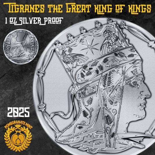 PRE-ORDER 2025 Tigranes the Great King of Kings 1 oz Silver Proof Coin Pomegranate Mint